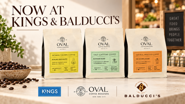 Oval Coffee Roasters Expands Specialty Retail Presence with Kings Food Markets and Balducci’s Food Lover’s Market